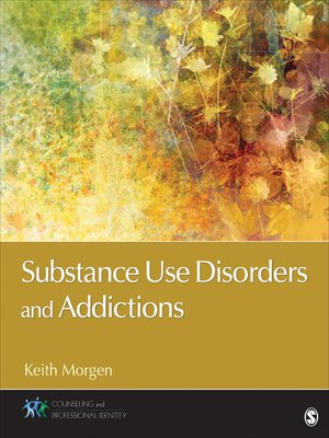 cover image of Substance Use Disorders and Addictions